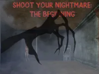 Shoot Your Nightmare: The Beginning image