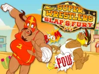 Super Wrestlers : Slaps Fury image